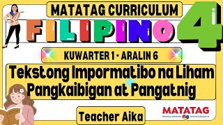 MATATAG Filipino 4 Grade 4 Kuwarter 1 Aralin 6 Tekstong Impormatibo Liham Pangkaibigan at Pangatnig [upl. by Ennaehr]