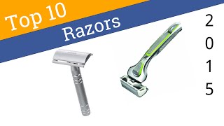 10 Best Razors 2015 [upl. by Nylorahs249]