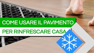 Come fare RAFFRESCAMENTO a PAVIMENTO con la POMPA DI CALORE [upl. by Alrick]