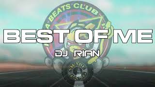 BEST OF ME REMIX BY DJ RIAN [upl. by Loziram778]