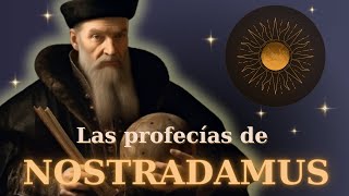 Las profecías de Nostradamus ¿Realidad o mito [upl. by Anaidiriv167]