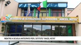 RIENTRO A SCUOLA ANTICIPATO PER LISTITUTO ANCEL KEYS [upl. by Septima]