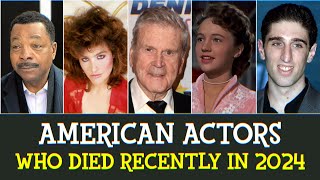 American Actors Who Died Recently In 2024 [upl. by Eimmis]