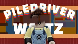 PileDriver Waltz  Roblox Advanced Capcut Edit [upl. by Sproul]