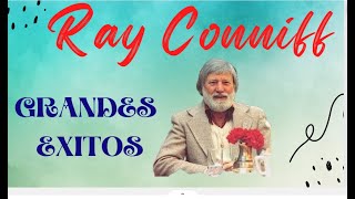 RAY CONNIFF Y SUS COROS  GRANDES EXITOS  La Mejor Musica De Nuestros Años Felices [upl. by Werner]