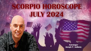 Scorpio Horoscope July 2024  Astrologer Joseph P Anthony [upl. by Eural]