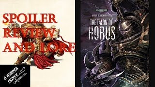 Warhammer Review and Lore The Talon of Horus by Aaron DembskiBowden [upl. by Elijah]