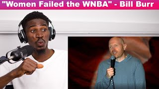 BILL BURR WBNA  WHAT MEN THINK BUT CANT SAY REACTION [upl. by Huebner]