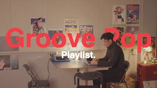 시티팝 감성이 담긴 그루브 팝송으로 신나는 일상 만들기 Playlist [upl. by Folberth]