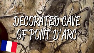 Decorated Cave of Pont dArc Chauvet Cave  UNESCO World Heritage Site [upl. by Nwahsek]