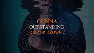 Gunna  Outstanding Official Audio [upl. by Liam]