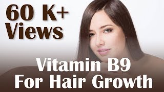 Benefits of Folic Acid For Hair  Role of Vitamin B9 For Hair Growth [upl. by Laumas]