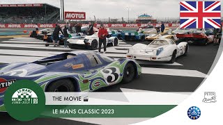 🎬 Le Mans Classic 2023  The movie 🇬🇧 [upl. by Jasmina473]