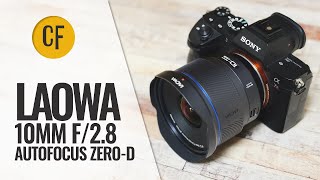 Laowa 10mm f28 Autofocus Fullframe ZeroD lens review [upl. by Nelson]