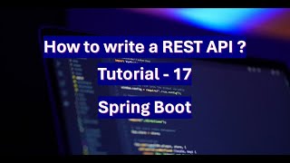 REST API Spring boot Tutorial  17 [upl. by Artap]