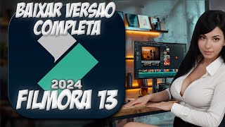 Como Baixar Filmora 13 português  Tutorial Completo Instalação  Um Guia Passo a Passo [upl. by Pan420]