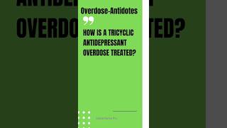 Treatment of tricyclic antidepressants overdosenursingexamrrb [upl. by Armond]