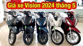 Giá xe Vision 2024 tháng 5  Trả góp trả trước chỉ từ 8 triệu nhận xe  Minh Nam Lê vision2024 [upl. by Cleopatre]