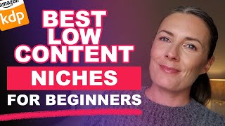 These Are The Best Low Content Book Niches For Beginners Publishing On Amazon KDP [upl. by Mathilda]