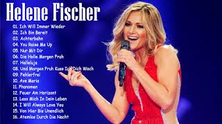 Helene Fischer Die besten Songs 2018  Helene Fischer 2018  Helene Fischer Greatest Hits [upl. by Reinertson]