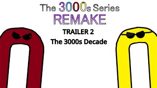 The 3000s Series REMAKE  Welcome To The 3000s Decade Trailer [upl. by Stefania]