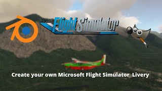 The StarttoFinish Microsoft flight Simulator Livery tutorialCreate Your Own Liverymsfs2020 [upl. by Redep]