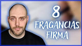 8 FRAGANCIAS FIRMA CASI PERFECTAS [upl. by Ayeki]