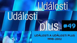 2023 49 — Znělka relací Události a Události plus 1998–2002 [upl. by Ahsekar]