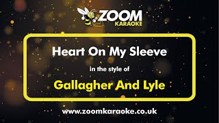 Gallagher And Lyle  Heart On My Sleeve  Karaoke Version from Zoom Karaoke [upl. by Ludvig67]