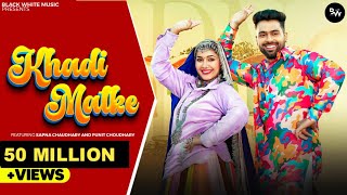 Khadi Matke Official Music Video Sapna Chaudhary  Odhna Singwale Tera Palla Latke Haryanvi song [upl. by Aribold]