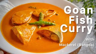 Goan Fish Curry  Classic Mackerel Curry with Teppal  No Oil [upl. by Thomson]