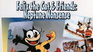 Cartoon Craze Presents Felix the Cat amp Friends Neptune Nonsense Vol 7 2004 Full DVD [upl. by Helsell]