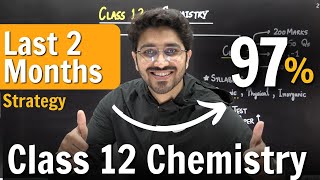 Class 12 Chemistry for Board Exam  Last 2 Months Strategy [upl. by Tati]