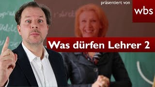 10 Dinge die Lehrer nicht dürfen – Teil 2 Handys amp Trinken im Unterricht  Kanzlei WBS [upl. by Jenda]