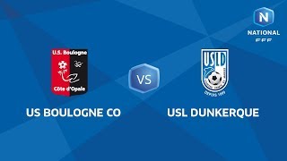 J12  US Boulogne CO  USL Dunkerque 11 le replay [upl. by Julieta971]