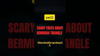 Creepy Truths about the Bermuda Triangle You Wont Believepart2 [upl. by Yerfdog]