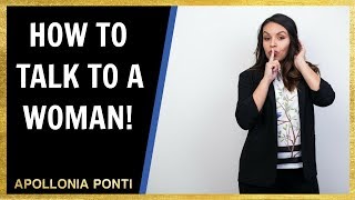 How To Start Conversations with a Woman  Advice From Two Experts [upl. by Lennahc]