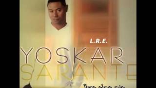 YOSKAR SARANTE NO TE DETENGAS [upl. by Karb]