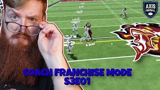 Coach Franchise Mode  S03E01 We Run So Far  Axis Football 2024 [upl. by Esli]