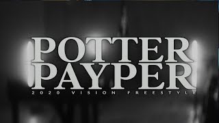 Potter Payper  2020 Vision Freestyle Official Video  PotterPayper [upl. by Raddi]