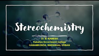 Stereo Chemistry by Dr B Ramesh Chirality symmetry configuration [upl. by Eittap363]