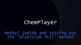 methyl iodide using aluminum foil [upl. by Ahser]