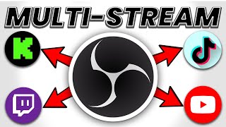 How to MultiStream With OBS for FREE Stream to Multiple Platforms [upl. by Braynard]