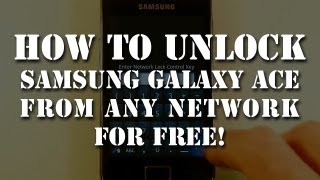 Unlock Samsung Galaxy Ace GT S5830 from any network fo free English [upl. by Nydnarb]