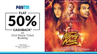 FANNEY KHAN → In Cinemas Now  Book Your Tickets On Paytm Flat 50 Cashback [upl. by Starlene]