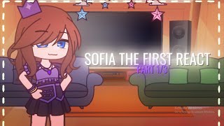 Sofia the First react  Sofia the First  reaction  13 parts  Akios studio [upl. by Akeyla594]