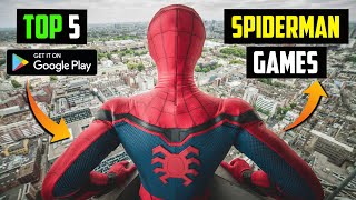 Top 5 Best Spider Man Games For Android 2022 l High Graphics OnlineOffline [upl. by Ennayrb]