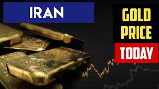 Today Gold Price in IRAN  24K amp 22K 21K 18K Carat Gold Rate in Iranian Rial IRR [upl. by Moor]