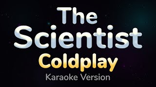 THE SCIENTIST  Coldplay HQ KARAOKE VERSION with lyrics [upl. by Georgianne399]