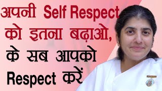 Respect Yourself Everyone Will Respect You Ep 15 Subtitles English BK Shivani [upl. by Anihsit810]